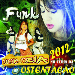 funk2.jpg Download   Funk Na Veia: Ostentação (2012)