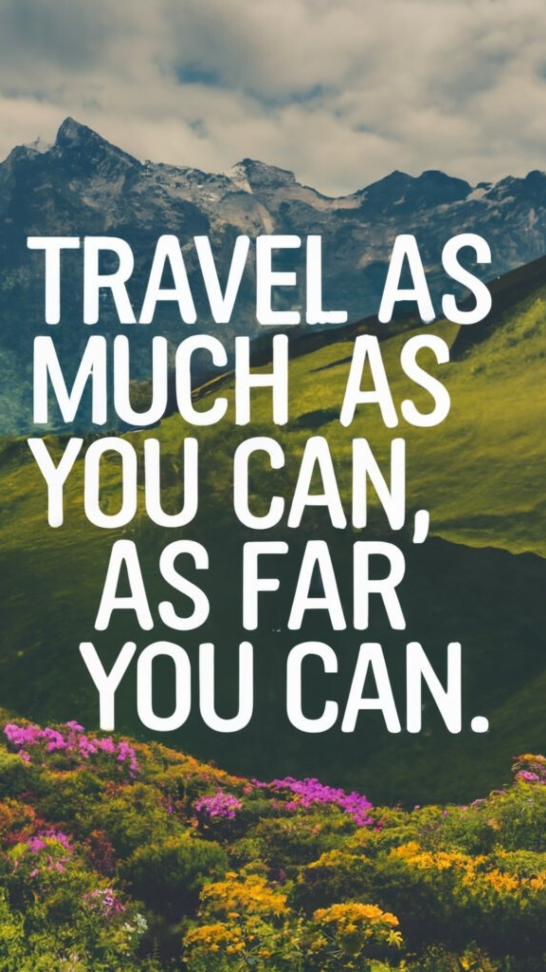 Travel as much as you can, as far you can - Travel Quote generated by ideogram.ai