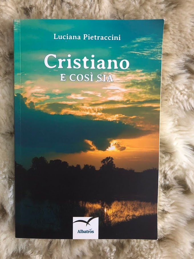 Luciana Pietraccini pubblica il nuovo libro 'Cristiano e così sia'