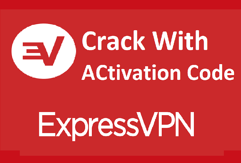 Express VPN 2019 Crack With Keygen Free Download