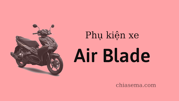 phụ kiện xe air blade