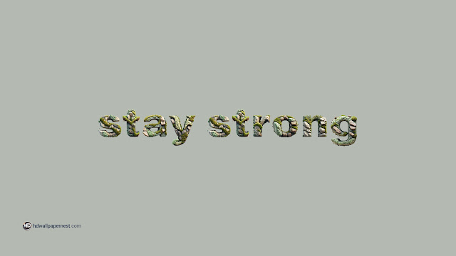 Motivational Quote Stay Strong 4K HD Wallpaper