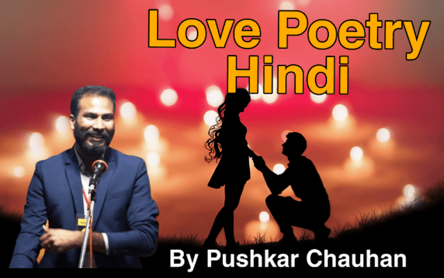 Hindi Poetry On Love By Pushkar Chauhan Social House