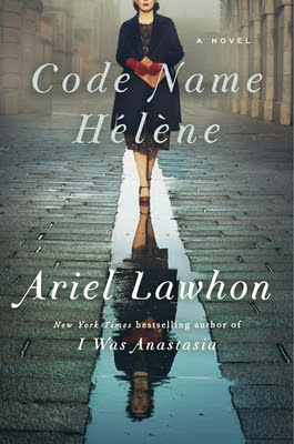 book cover of historical fiction novel Code Name Helene by Ariel Lawhorne