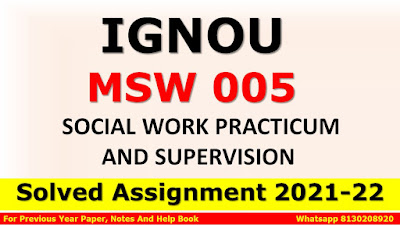 MSW 005 Solved Assignment 2021-22