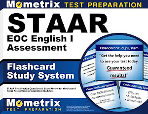 STAAR EOC English I Assessment Flashcard Study System: STAAR Test Practice Questions & Exam Review for the State of Texas Assessments of Academic Readiness (Cards)