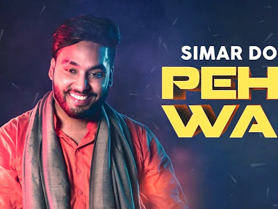 PEHLA WALE LYRICS - SIMAR DORAHA