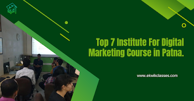 Top 7 Institute for digital marketing course in patna