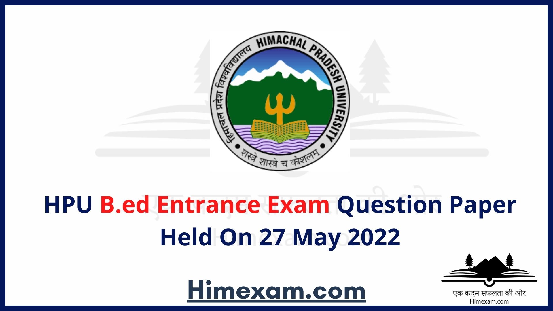 HPU B.ed Entrance Exam Question Paper Held On 27 May 2022