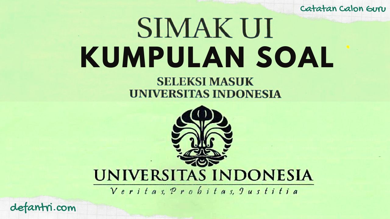 Kumpulan Soal SIMAK UI (Seleksi Masuk Universitas Indonesia) - Update