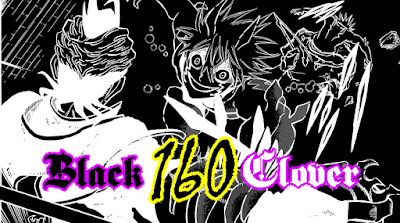  Pengejaran markas besar reinkarnasi para Elf masih terus berlanjut di manga Black Clover  [ REVIEW BLACK CLOVER 160 ] LUCK VS MAGNA!