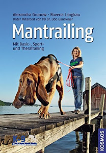 Mantrailing: Mit Basic-, Sport- und TheraTrailing