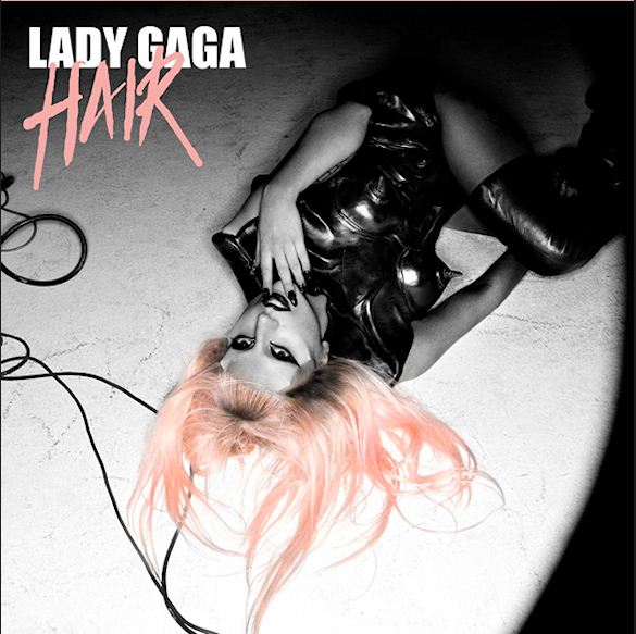 lady gaga hair song. Song: Lady Gaga - Hair