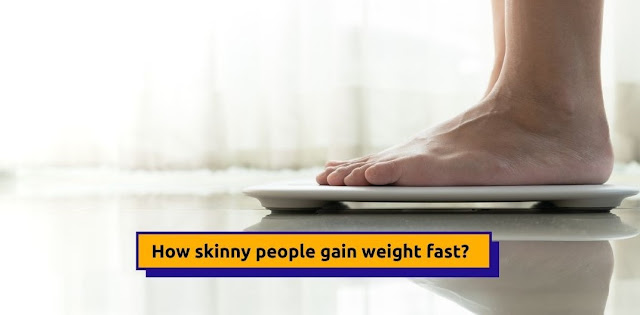 What Are the Tips for Gaining Weight