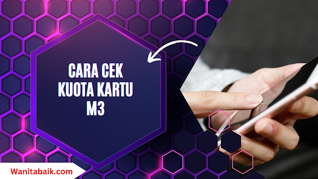 Cara Cek Kuota Kartu M3 Terbaru dan Terlengkap 2023