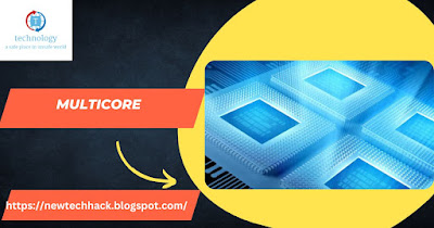 Multicore