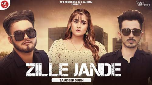  Zille Jande (Lyrics) Sandeep Sukh Punjabi Song