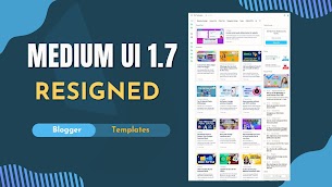 Medium ui 1.7 premium blogger template 