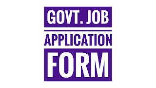 Government Job Application Form ৷৷ সরকারি চাকুরির আবেদন ফরম