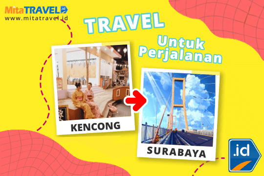 Travel Kencong Surabaya Harga Tiket Murah Jadwal Berangkat Pagi Siang Sore Malam di MitaTRAVEL