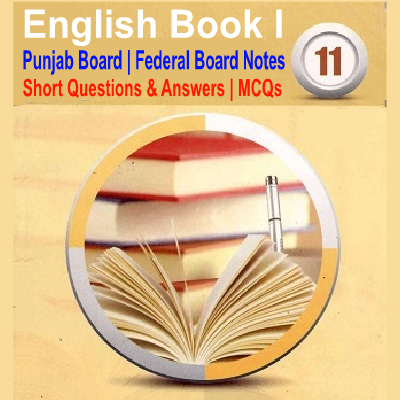 Solved English Punjab Board Federal Board Notes MCQs Short Long Questions by zain sardar