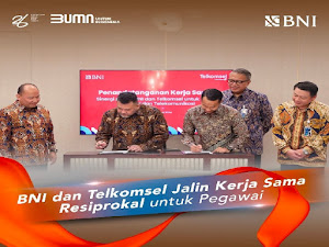 BNI dan Telkomsel Perkuat Sinergi Melalui Kerja Sama Resiprokal untuk Pegawai