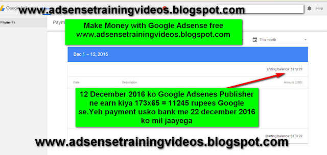 Indian Google Adsense publisher ko 11245 rupees ka payment mila Google se.Yeh payment bank me 22 december 2016 tak mil jaayega-see screenshot