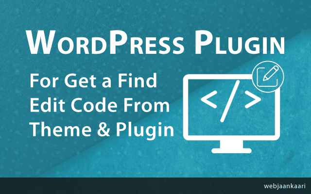 Wordpress Plugin For Search File Path From Plugin and Theme wordpress string locator pluging for get a find file location from plugins and themes