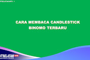 Cara Membaca Candlestick Binomo Terbaru 2023