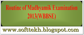 Routine of Madhyamik Examination 2013