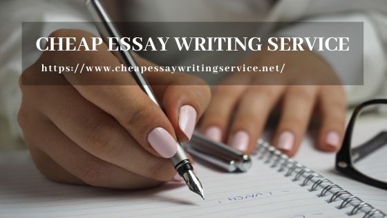  Cheap Essay Writing Service