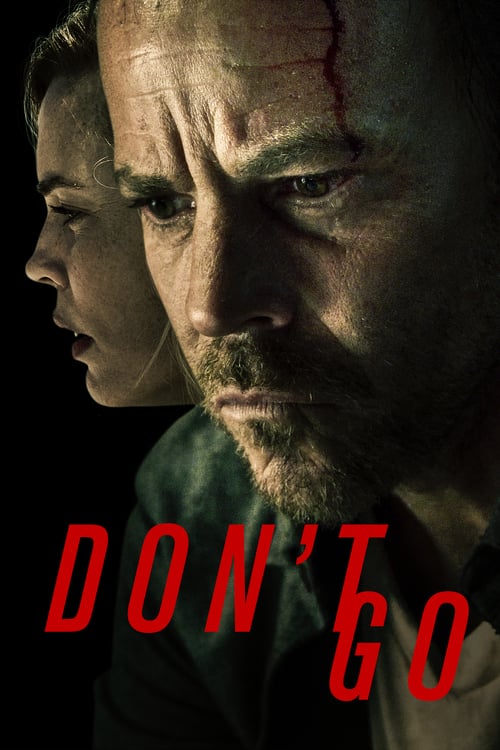 Don't Go 2018 Film Completo Streaming