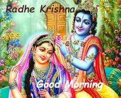 Good Morning Radhe Krishn Ji