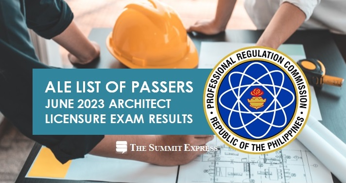 ALE RESULTS: June 2023 Architect board exam list of passers, top 10