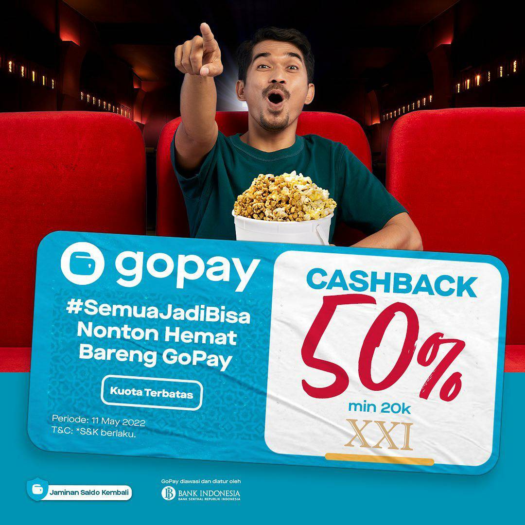 Promo Cinema XXI GOPAY CASHBACK 50%