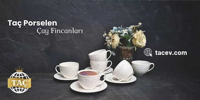 Taç Porselen Çay Fincanları - Taç