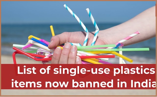 Single Use Plastic Ban Items List 2022 India | भारत में सिंगल यूज प्लास्टिक बैन आइटम लिस्ट 2022