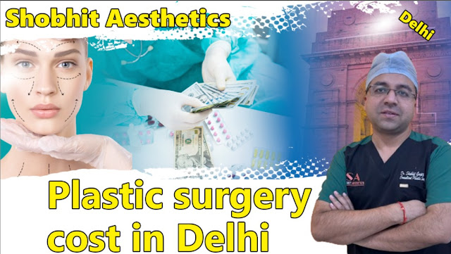 plastic surgery in Delhi