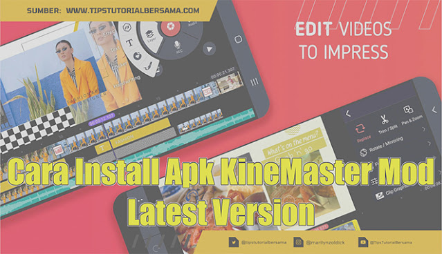 Cara Install Apk KineMaster Mod Latest Version