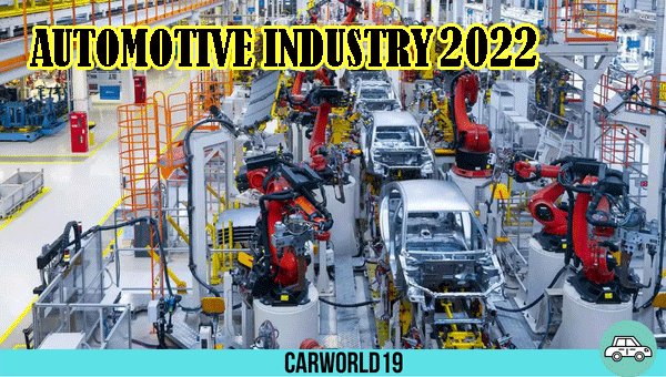 2022 AUTOMOTIVE INDUSTRY