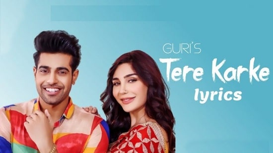 Tere Karke Song Lyrics - Guri's Punjabi Songs Lyrics