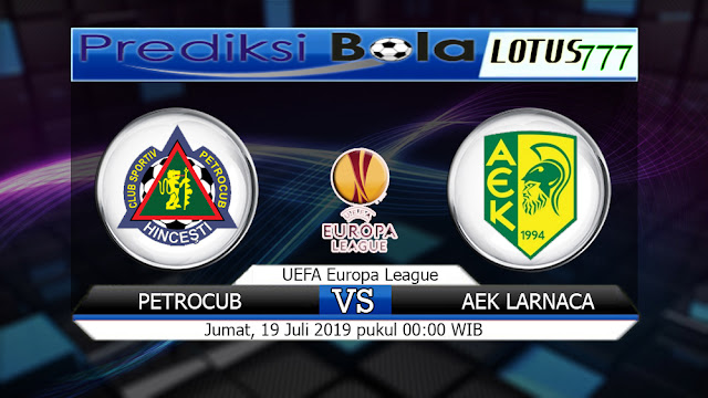 PREDIKSI PETROCUB VS AEK LARNACA JUMAT 19 JULI 2019