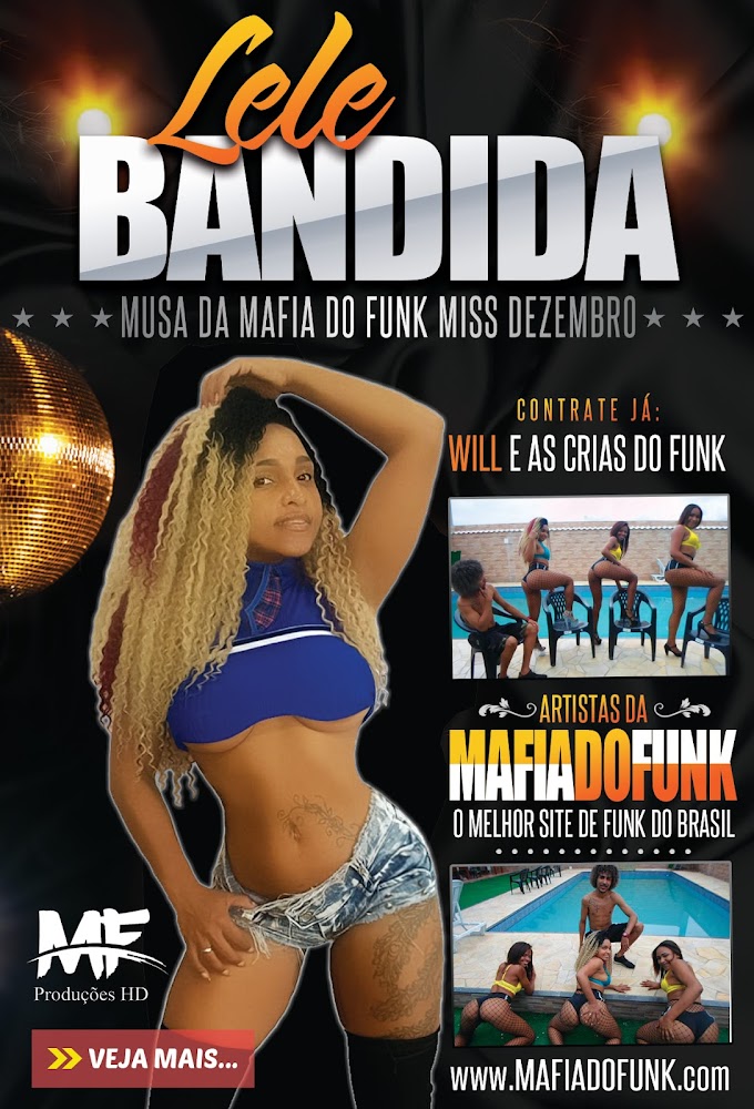 Lele Bandida - MUSA DA MAFIA DO FUNK MISS JANEIRO - 2019