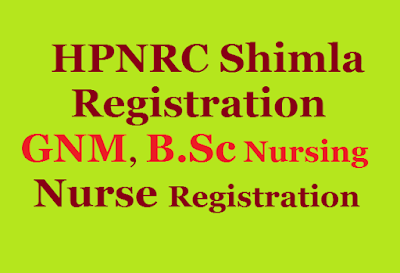 HPNRC Registration, GNM Nurse Registration, B.Sc Nursing Registration, HPNRC GNM Registration, HPNRC B.Sc Nuring Registration, HP Nurse Registration, HPNRC Registration for Nurse, HP Nurse Registration, 