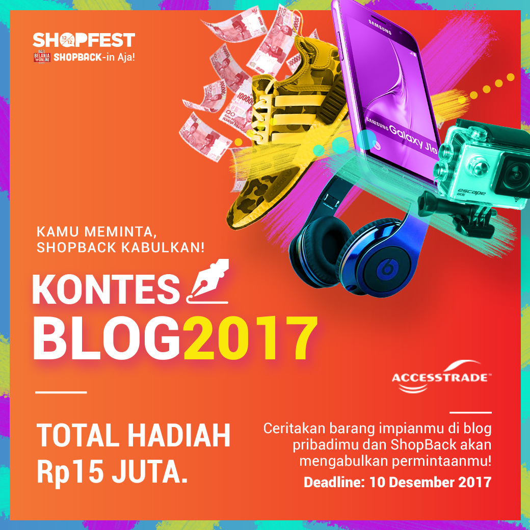 Lomba Blog 2017 "Kamu Meminta, ShopBack Kabulkan 