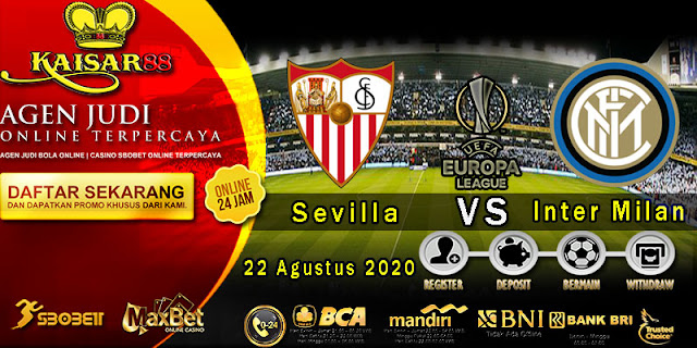 Prediksi Bola Terpercaya Liga Eropa Sevilla vs Inter Milan 22 Agustus 2020