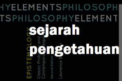  SEJARAH PENGETAHUAN 