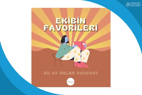 Ekibin Favorileri Podcast