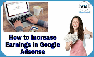 How to Increase Earnings in Google Adsense