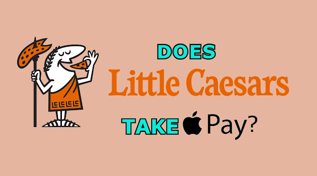 Does Little Caesars Take Apple Pay?